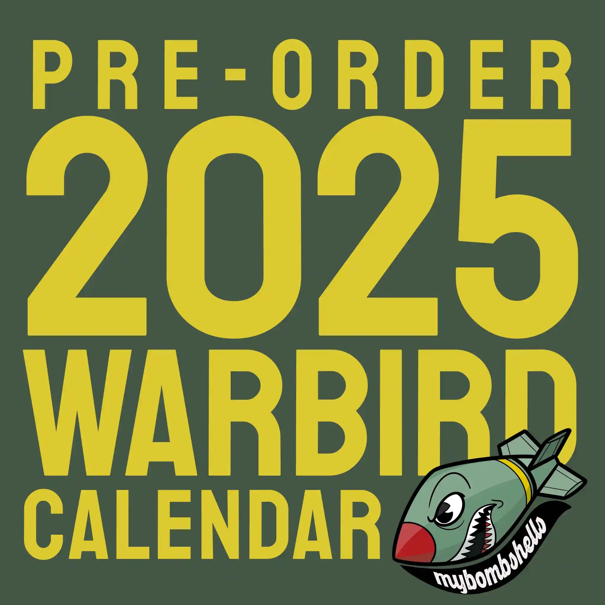 2025 My Bombshells Warbird PinUp Calendar (PreOrder) MyBombshells