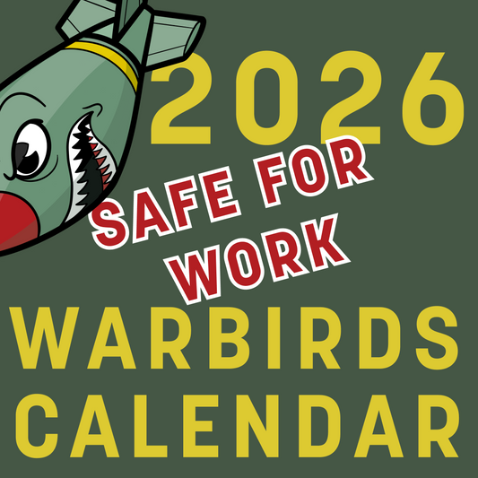 2026 My Bombshells Warbird Calendar (Just the Warbirds)